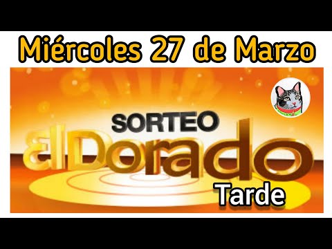 Resultado EL DORADO TARDE Miercoles 27 de Marzo de 2024