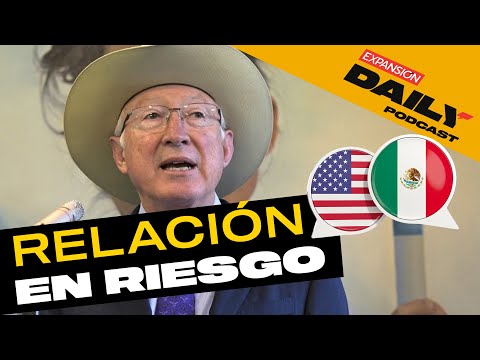 RELACIÓN EN RIESGO por REFORMA JUDICIAL | EXPANSIÓN DAILY Podcast