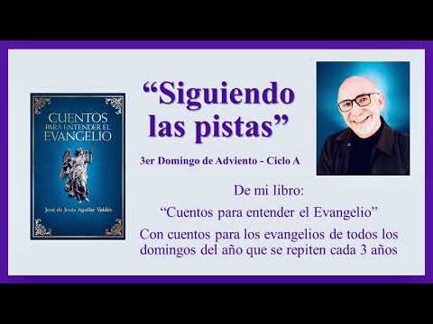 Siguiendo las Pistas - Cuento para el 3er Domingo de Adviento A