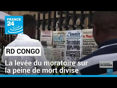 RD Congo : la levée du moratoire sur la peine de mort divise • FRANCE 24