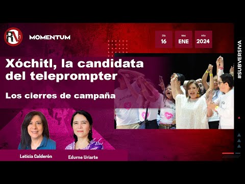 #MesaSubversiva - El cierre de precampaña de Xochitl Gálvez