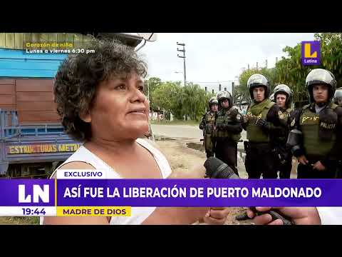 Exclusivo | Así fue la liberación de Puerto Maldonado, Madre de Dios