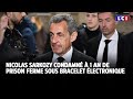 Nicolas Sarkozy condamn? ? trois ans d'emprisonnement, dont un an fermeLCI