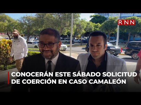 Conocerán este sábado solicitud de coerción a implicados en caso Camaleón