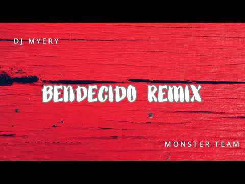 BENDECIDO - El Alfa El Jefe, Farina - DJ Myery