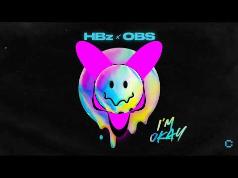 I'm Okay - HBz , OBS