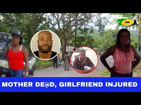 Most Wanted Man Mother K!lled, Girlfriend Wounded In St. James SH00TING/JBNN