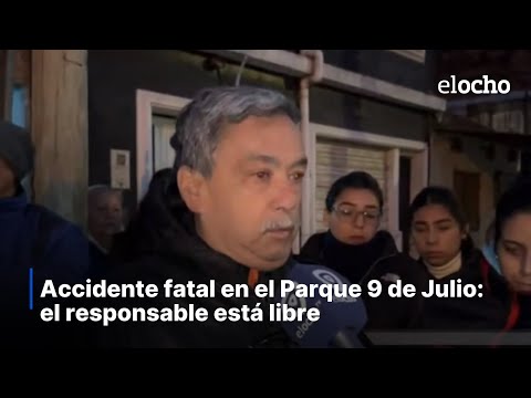 ACCIDENTE FATAL EN EL PARQUE 9 DE JULIO: EL RESPONSABLE ESTÁ LIBRE