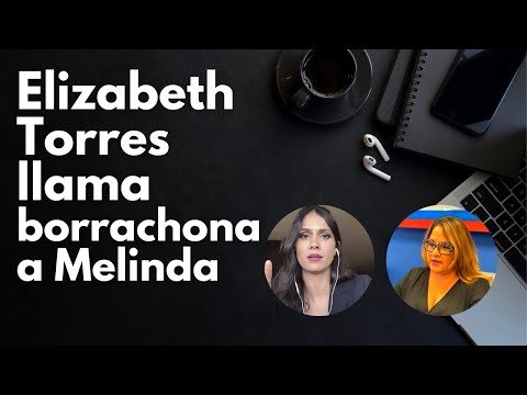 Elizabeth Torres: Melinda Romero Borrachona