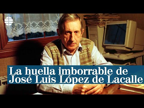 La huella imborrable de José Luis López de Lacalle