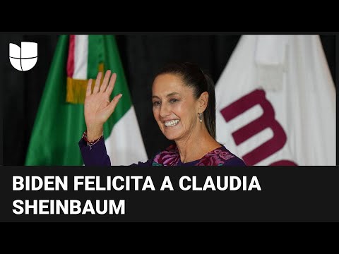 Biden felicita a Claudia Sheinbaum por su histórica elección como la primera presidenta de México