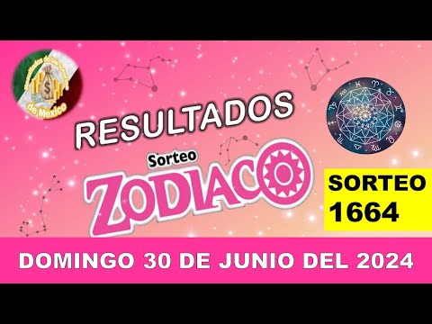 RESULTADOS SORTEO ZODIACO #1664 DEL DOMINGO 30 DE JUNIO DEL 2024