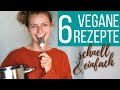 6 schnelle und einfache vegane Rezepte für Anfänger 