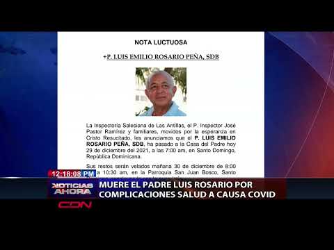 Muere el padre Luis Rosario por complicaciones salud a causa de COVID
