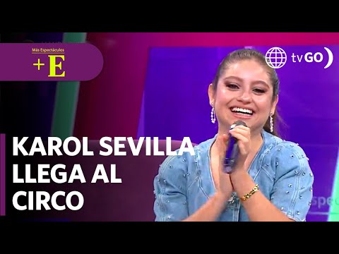 Karol Sevilla y su participación el el circo de la 'Chola Chabuca' | Más Espectáculos (HOY)