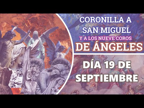 CORONILLA A LOS COROS DE LOS ÁNGELES 19 DE SEPTIEMBRE