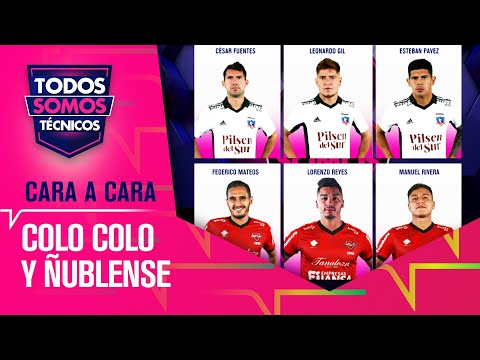 CARA A CARA: Colo Colo y Ñublense jugarán un partidazo - Todos Somos Técnicos
