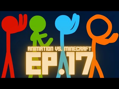 Animationvs.Minecraft(EP.17