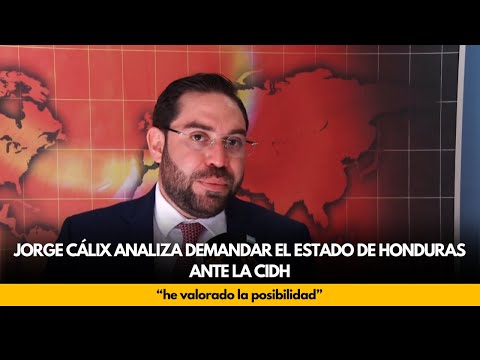 Jorge Cálix analiza demandar el Estado de Honduras ante la CIDH