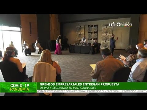 Gremios empresariales entregan propuesta para acuerdo por la paz en La Araucanía| ESPECIAL COVID-19