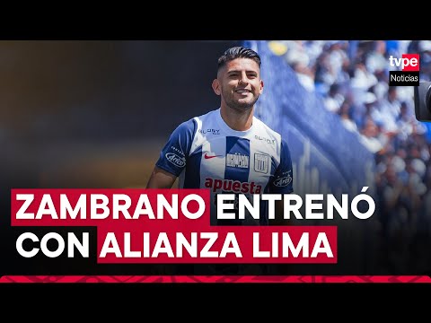 Carlos Zambrano entrenó por primera vez en el año con el plantel de Alianza Lima