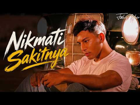 FABIO ASHER - NIKMATI SAKITNYA (OFFICIAL MUSIC VIDEO)