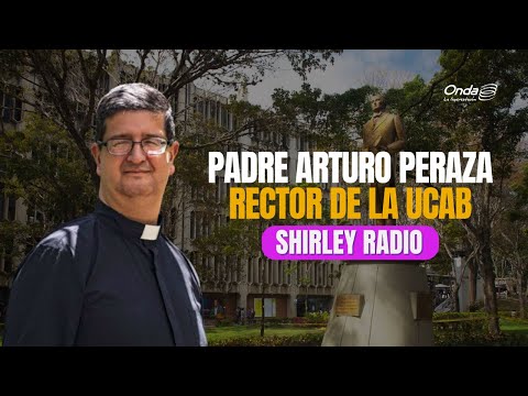 Shirley Radio | | Entrevista a padre Arturo Peraza, rector de la UCAB