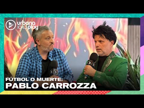 FÚTBOL O MUERTE con Pablo Carrozza: “No hay argentinos de Boca” #VueltaYMedia