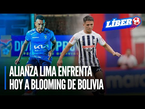 Alianza Lima enfrenta hoy a Blooming de Bolivia | Líbero