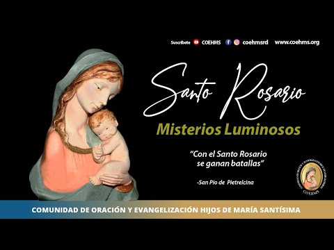 Santo Rosario - Misterios Luminosos - 18/04/2024