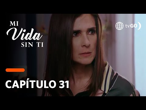 Mi Vida Sin Ti: Leticia descubrió que Amanda es la amante de Santiago (Capítulo 31)
