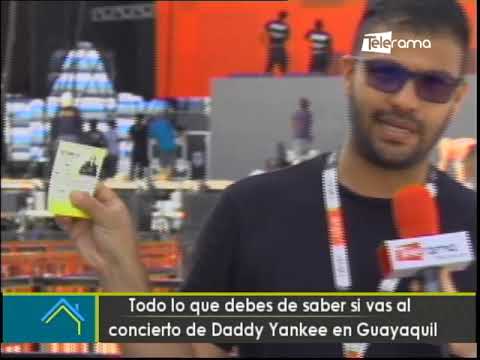 Todo lo que debes de saber si vas al concierto de Daddy Yankee en Guayaquil