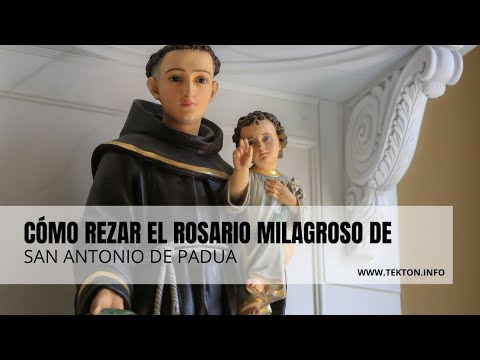 Cómo rezar el Rosario Milagroso de San Antonio de Padua