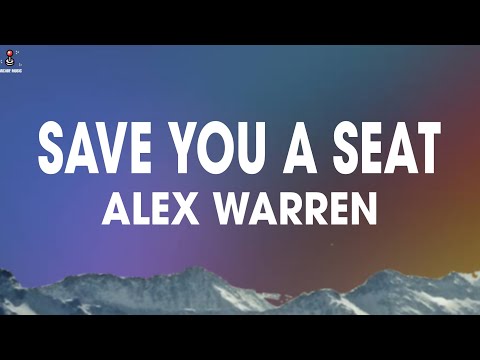 Alex Warren - Save You a Seat (Lyrics)