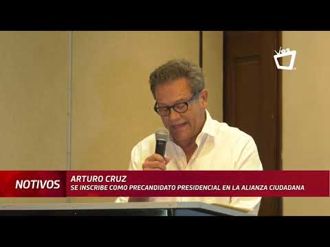 Arturo Cruz se inscribe como precandidato presidencial en la Alianza Ciudadana
