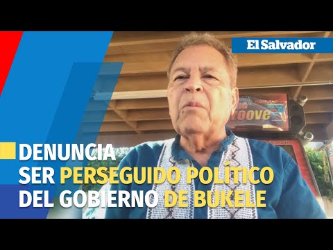 Roy García acusa a Gobierno de Nayib Bukele de persecución política