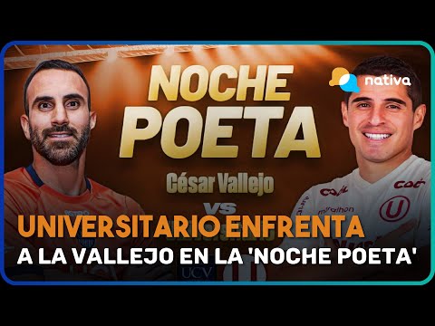 Universitario enfrenta a la Vallejo en la 'noche poeta'