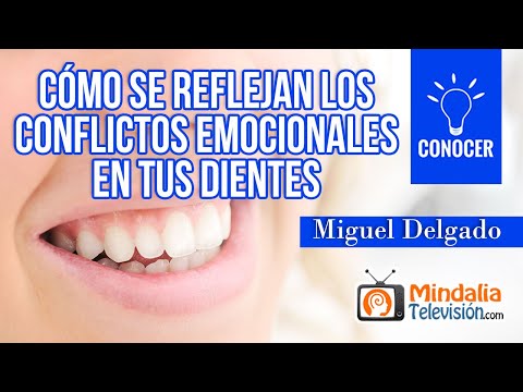 Cómo se reflejan los conflictos emocionales en tus dientes, por Miguel Delgado