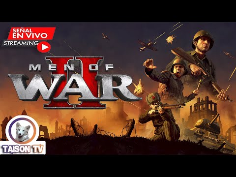 ?Men Of War 2 - Gameplay Exclusivo Juego Final - Disponible 15 de Mayo