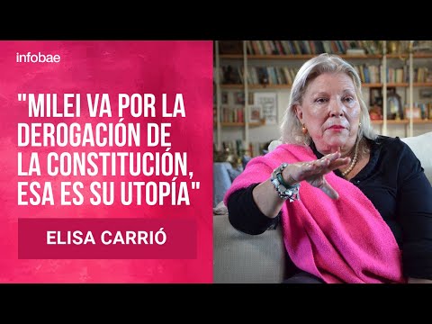 Elisa Carrió: “Milei va por la derogación de la Constitución, esa es su utopía”