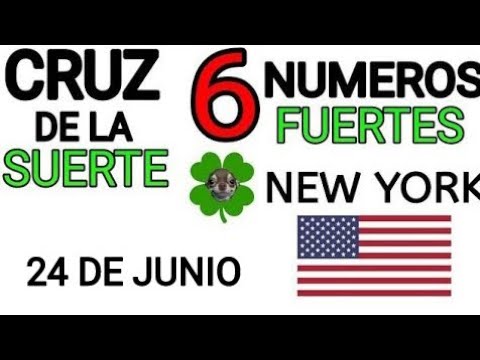 Cruz de la suerte y numeros ganadores para hoy 24 de Junio para New York