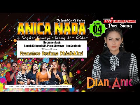 🔴 LIVE ANICA NADA (DIAN ANIC) | (siang ) 04 JUNI 2022 | SUKAJATI | HAURGEULIS | INDRAMAYU