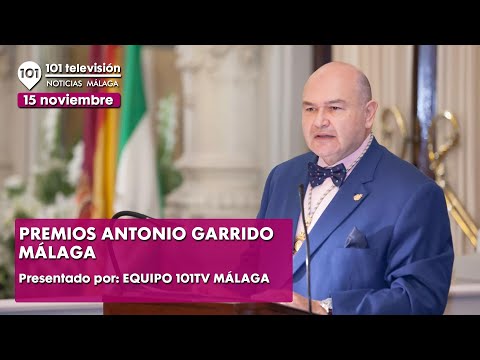 Premios a la CULTURA MALAGUEÑA ANTONIO GARRIDO | 15 noviembre