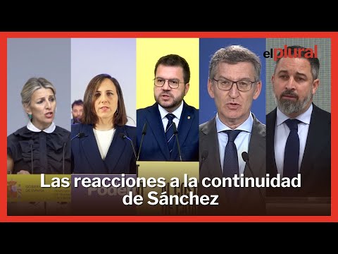 Las reacciones de los partidos políticos ante el anuncio de Sánchez