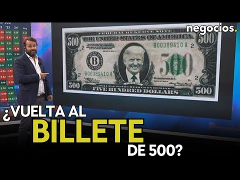 ¿Vuelta al billete de 500 dólares? La propuesta republicana que ha puesto nerviosos a muchos