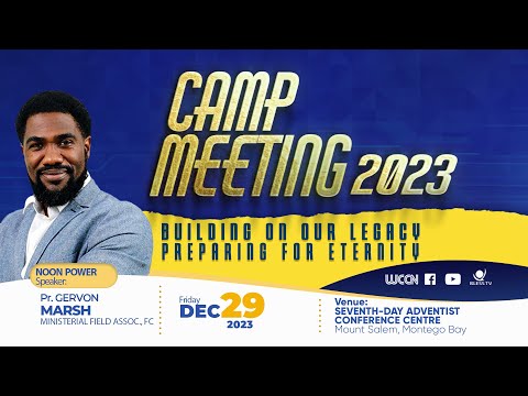 Noon Session || Day 3 ||  Camp  Meeting  2023 || Pr. GERVON MARSH || Dec 29, 2023