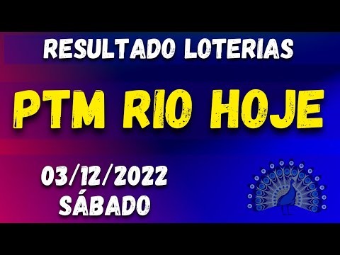 PTM RIO Hoje - Resultado do jogo do bicho de hoje das 11 horas - 03/12/2022 SÁBADO