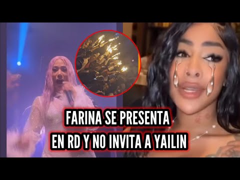 Farina ni invitó a Yailin a su party en RD  Todos fueron y cantaron menos Yailin