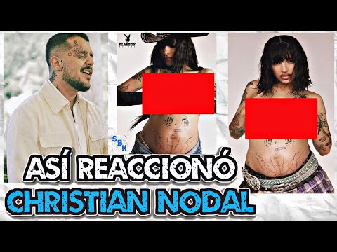 La SORPRENDENTE REACCIÓN De Christian Nodal Al Ver A Cazzu En Revista PLAYBOY