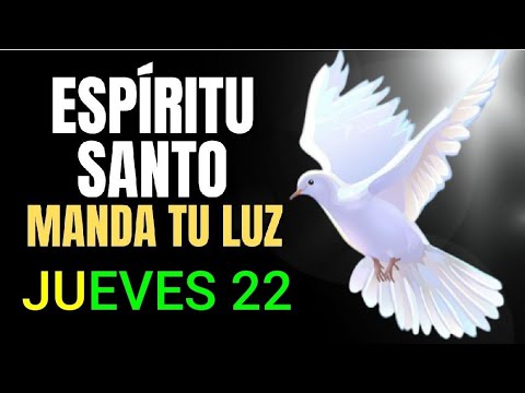 ORACIÓN AL ESPÍRITU SANTO.  JUEVES 22 DE AGOSTO DE 2024